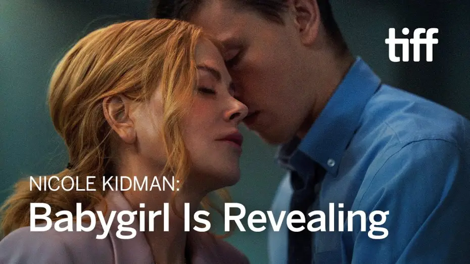 Видео к фильму Плохая девочка | Nicole Kidman: BABYGIRL Is Bigger Than Sex | TIFF 2024