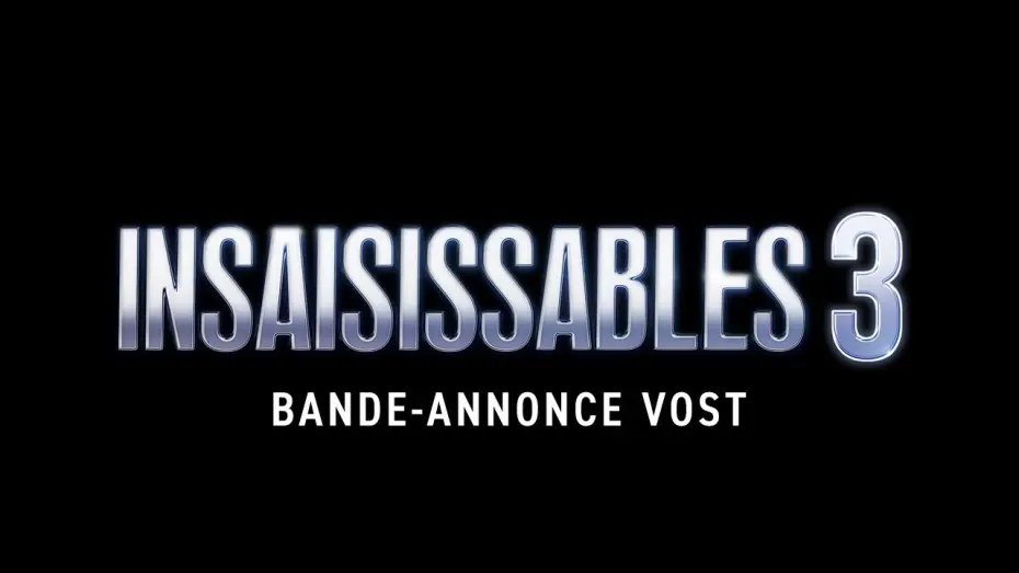 Видео к фильму Иллюзия обмана 3 | INSAISISSABLES 3 - Bande annonce (VOST)