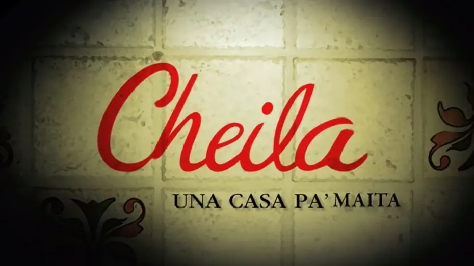 Видео к фильму Cheila, una casa pa’ Maíta — Trailer "Cheila, una casa pa´ maita"