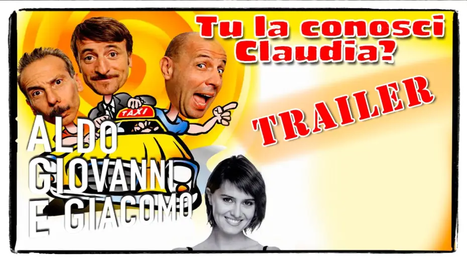 Видео к фильму Tu la conosci Claudia? — Tu la conosci Claudia? - Trailer | Aldo Giovanni e Giacomo