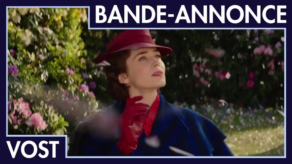 Видео к фильму Мэри Поппинс возвращается | Le Retour de Mary Poppins - Bande Annonce 2 VOST