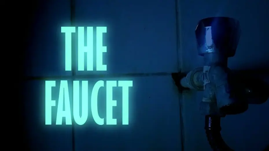 Видео к фильму The Faucet — THE FAUCET (Experimental Short Film)