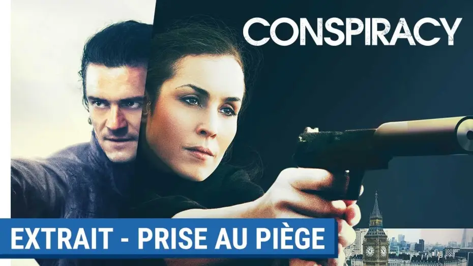 Видео к фильму Секретный агент | CONSPIRACY &ndash; Prise au pi&egrave;ge [au cin&eacute;ma le 31 mai 2017]