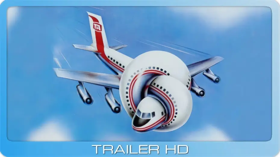 Видео к фильму Аэроплан — Die unglaubliche Reise in einem verrückten Flugzeug≣ 1980 ≣ Trailer ≣ Remastered