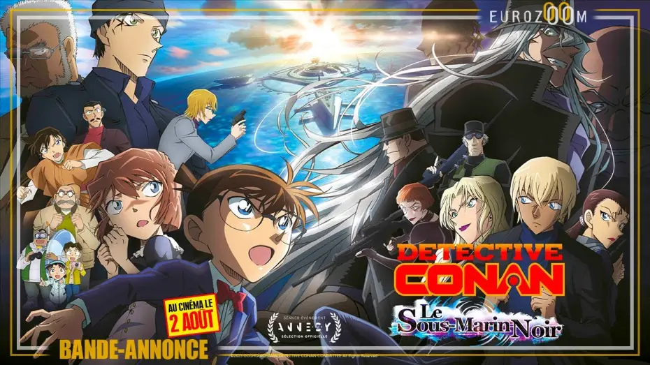 Видео к фильму Детектив Конан 26: Железная подводная лодка | Bande-Annonce - DETECTIVE CONAN : LE SOUS-MARIN NOIR - Au cin&eacute;ma le 2 ao&ucirc;t