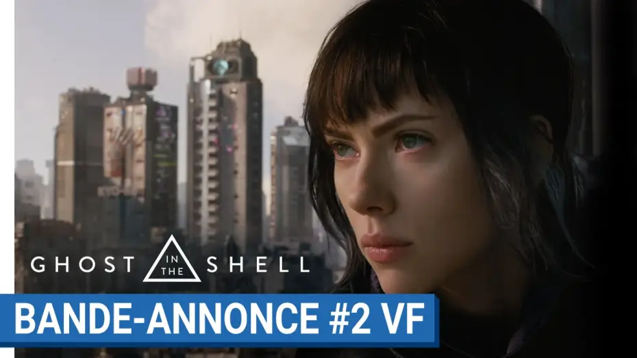 Видео к фильму Призрак в доспехах | GHOST IN THE SHELL - Bande Annonce 2 VF