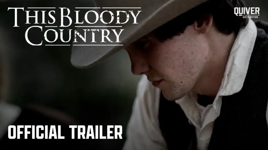 Видео к фильму This Bloody Country — Official Trailer