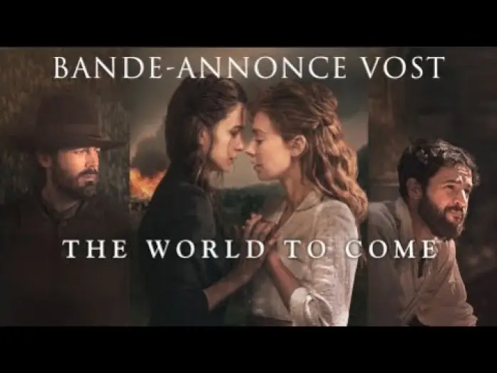 Видео к фильму Мир грядущий — The World to Come - Bande Annonce [VOST]