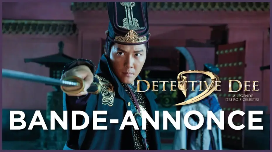 Видео к фильму Детектив Ди: Четыре Небесных царя | DETECTIVE DEE : LA L&Eacute;GENDE DES ROIS C&Eacute;LESTES - Bande Annonce 2 VOST