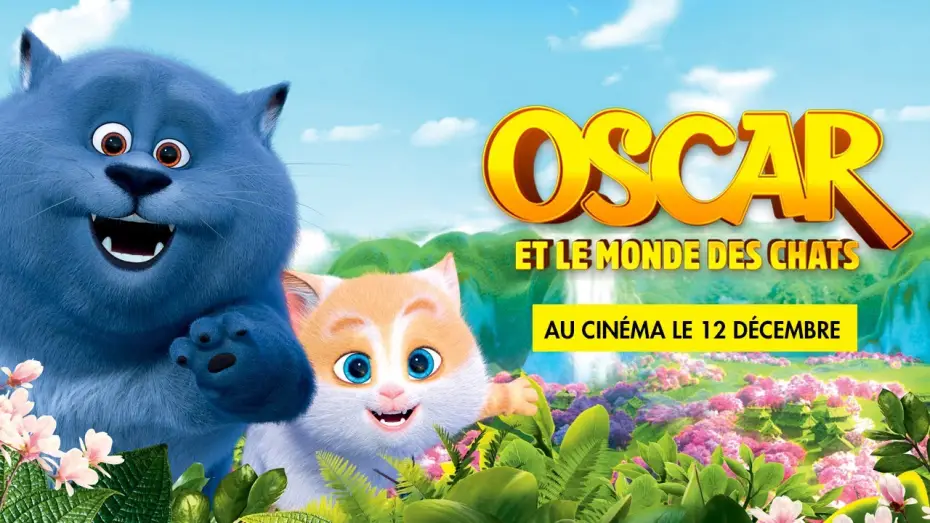 Видео к фильму Большой кошачий побег — OSCAR ET LE MONDE DES CHATS - Bande Annonce VF