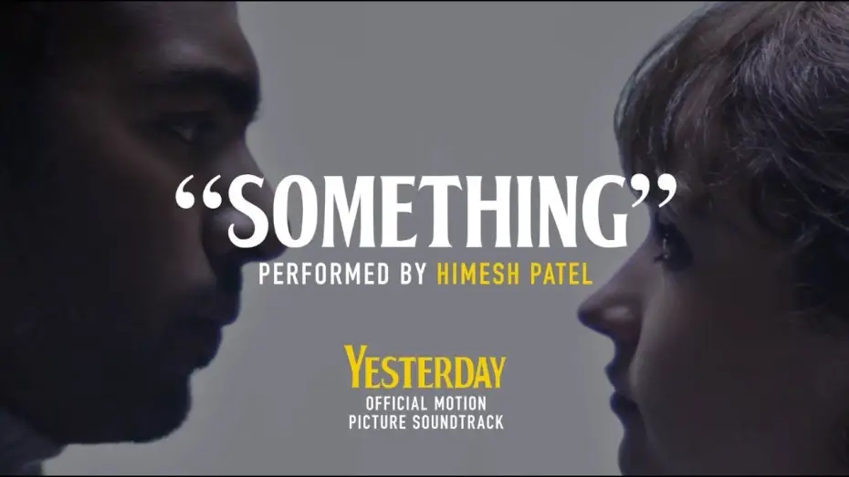 Видео к фильму Yesterday — "Something" Lyric Video