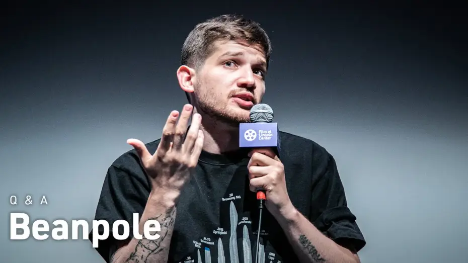Видео к фильму Дылда — Kantemir Balagov on Beanpole, the Trauma of WWII, and Human Connection