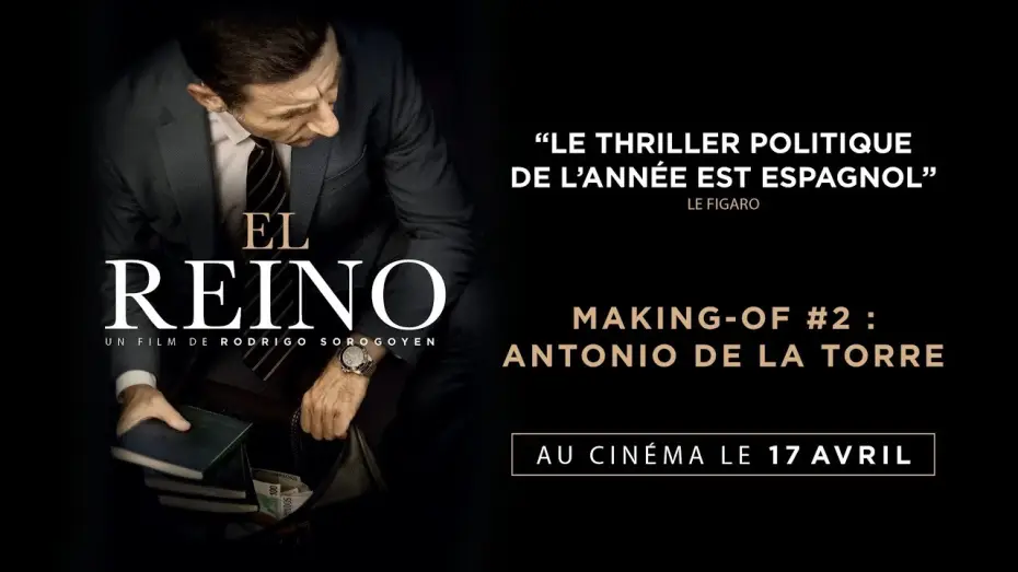 Видео к фильму Королевство — EL REINO - Making-of #2 : Antonio de la Torre VOST
