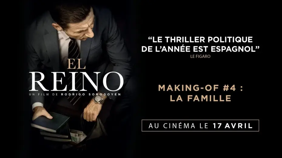 Видео к фильму Королевство — EL REINO - Making-of #4 : La famille