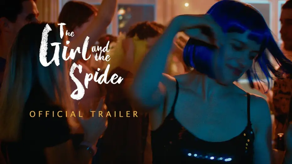 Видео к фильму Девушка и паук — The Girl and the Spider - Official Trailer