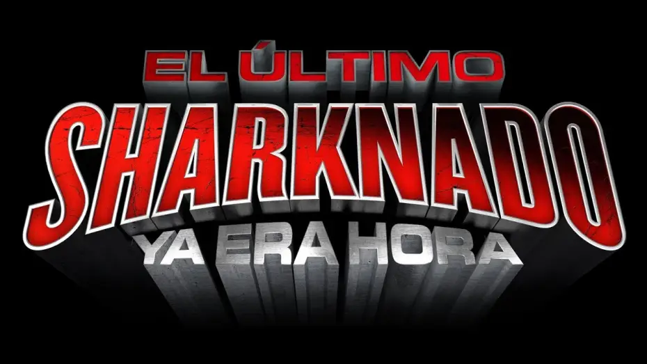 Видео к фильму Последний акулий торнадо: Как раз вовремя — El último sharknado. Ya era hora (trailer español) 2018