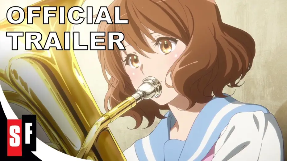 Видео к фильму Звучи, эуфониум! Последняя клятва — Sound! Euphonium: The Movie - Our Promise: A Brand New Day - Official Trailer (HD) [English Sub]