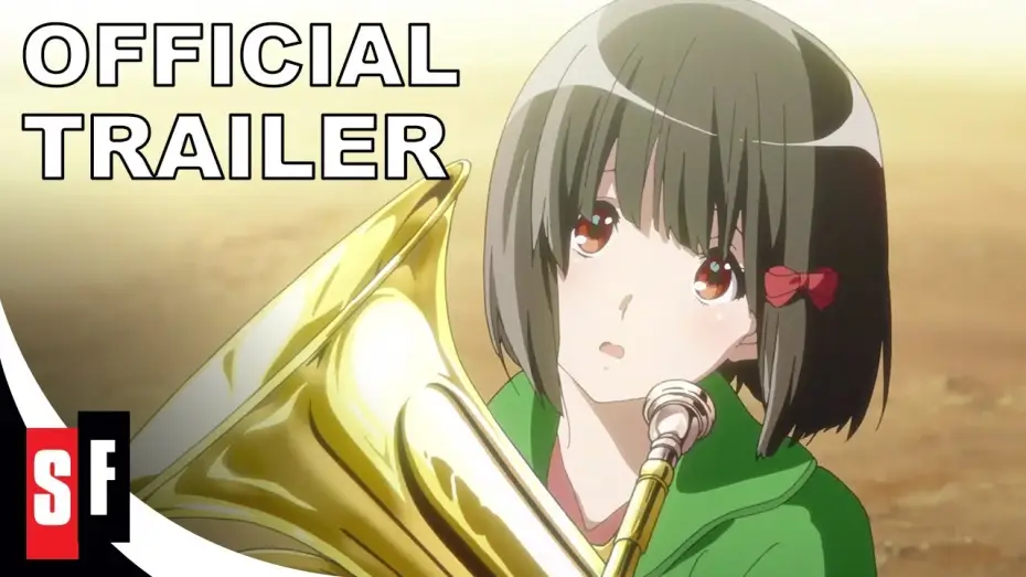 Видео к фильму Звучи, эуфониум! Последняя клятва — Sound! Euphonium: The Movie - Our Promise: A Brand New Day - Official Trailer (HD)