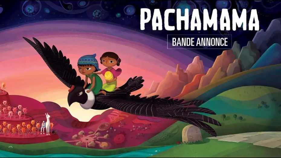 Видео к фильму Pachamama — PACHAMAMA - Bande Annonce VF