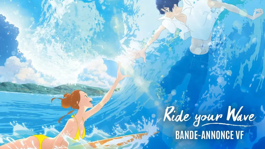 Видео к фильму На твоей волне — RIDE YOUR WAVE - Bande Annonce #2 [VF]