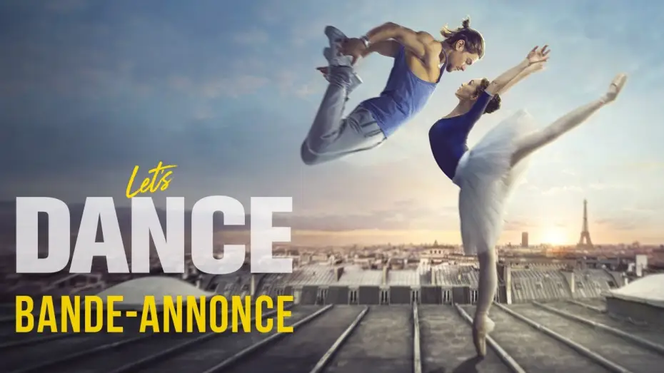Видео к фильму Танцуй сердцем — Let's Dance - Bande Annonce VF