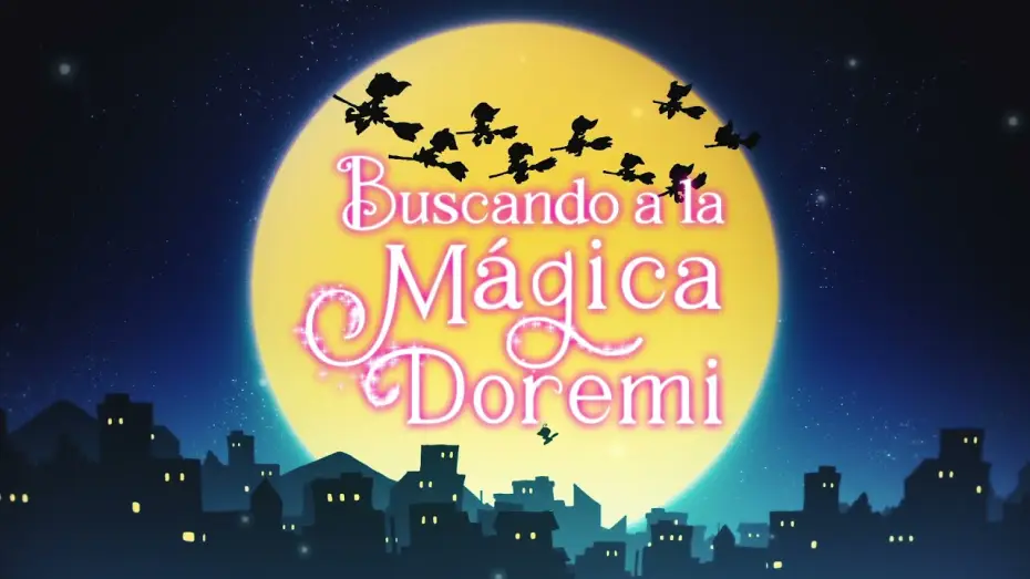Видео к фильму Дореми: В поисках волшебства — Buscando a la Mágica Doremi - Tráiler Oficial Castellano HD