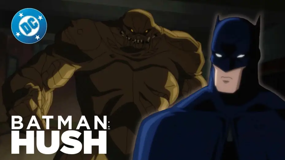 Видео к фильму Бэтмен: Тихо! — Clayface CLASH