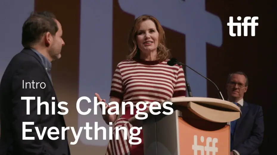 Видео к фильму This Changes Everything — Cast and Crew Intro | TIFF 2018