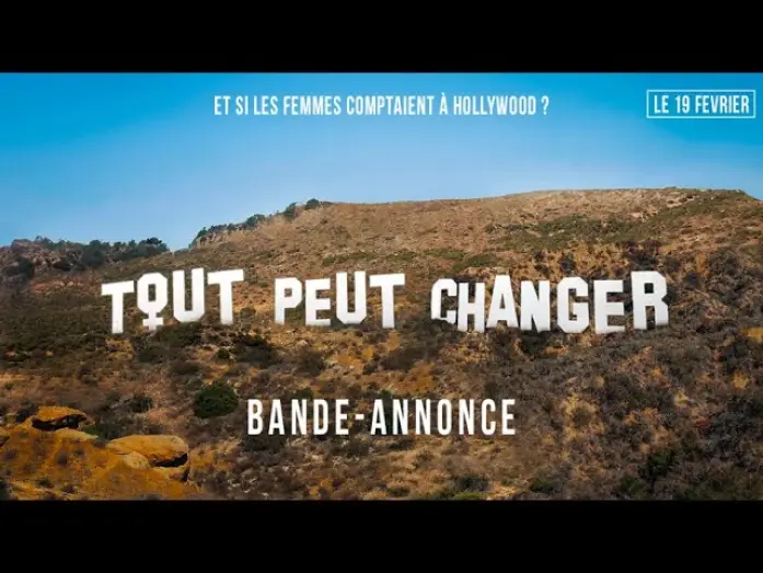 Видео к фильму This Changes Everything — TOUT PEUT CHANGER - Et si les femmes comptaient à Hollywood ? - Bande Annonce [VOST]