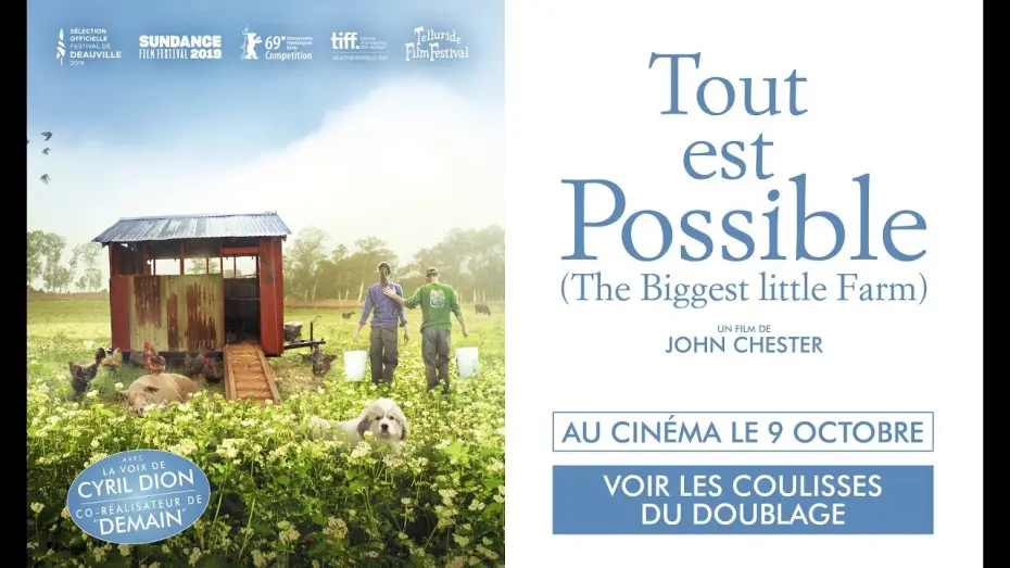Видео к фильму The Biggest Little Farm — TOUT EST POSSIBLE - Les coulisses du doublage VF