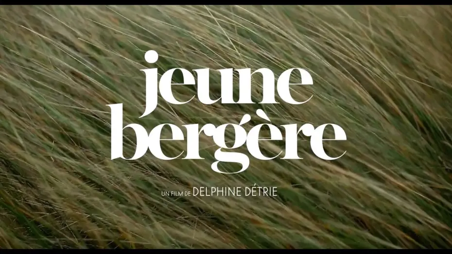 Видео к фильму Jeune Bergère — JEUNE BERGERE - Bande Annonce VF