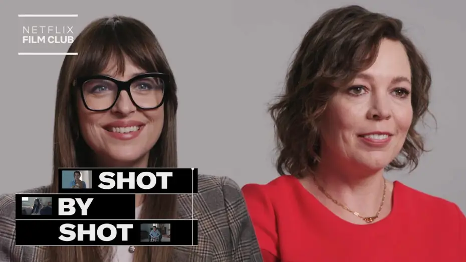 Видео к фильму Незнакомая дочь — Dakota Johnson & Olivia Colman Break Down The Lost Daughter | Shot By Shot | Netflix