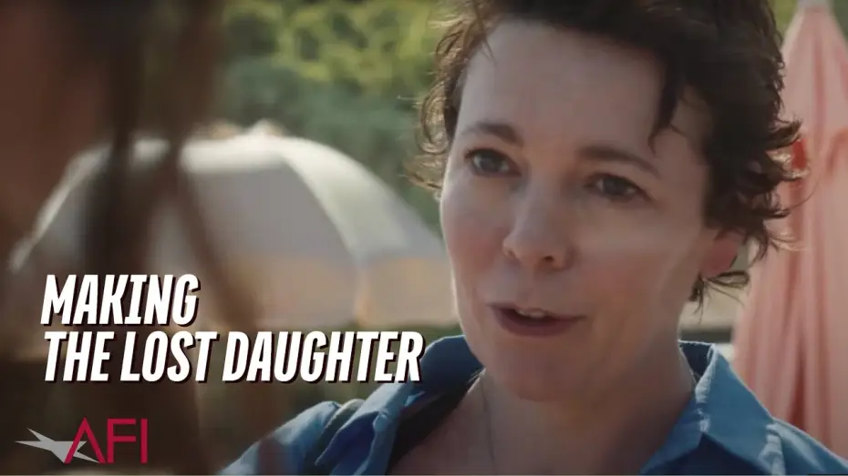 Видео к фильму Незнакомая дочь — Maggie Gyllenhaal & Affonso Gonçalves on THE LOST DAUGHTER