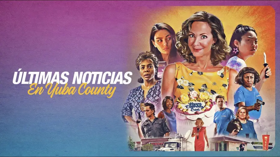 Видео к фильму Дать дуба в округе Юба — Últimas noticias en Yuba County - Tráiler oficial en español