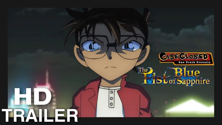 Видео к фильму Детектив Конан 23: Кулак синего сапфира — Case Closed/Detective Conan Movie 23: The Fist of Blue Sapphire English Trailer (2021)