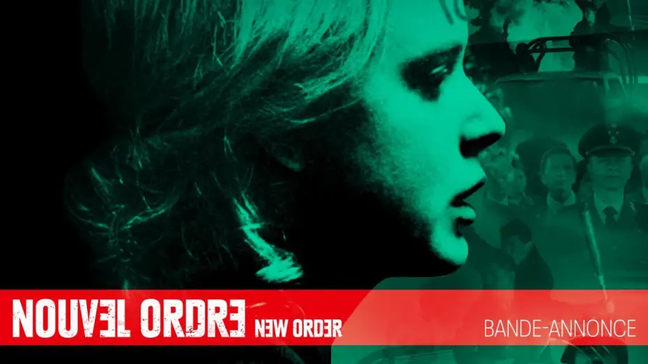 Видео к фильму Новый порядок — Nouvel Ordre (New Order) - Bande-annonce vostfr