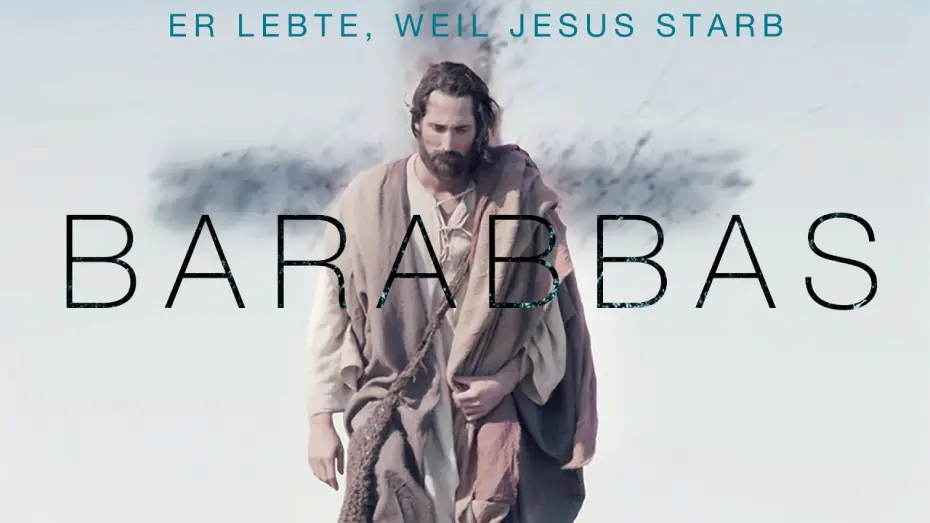 Видео к фильму Варавва — Barabbas – Er lebte, weil Jesus starb | Trailer (deutsch) ᴴᴰ