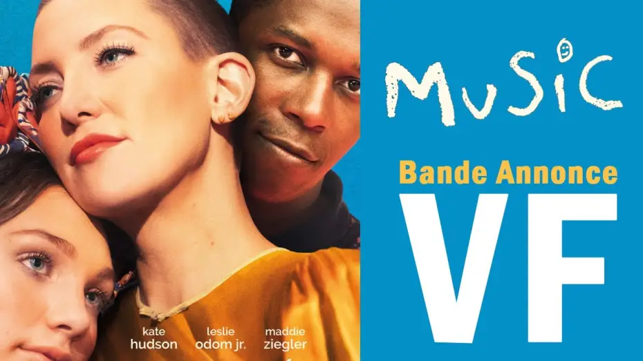 Видео к фильму Мьюзик — MUSIC - Bande Annonce [VF]