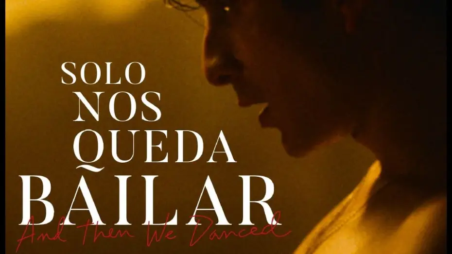 Видео к фильму А потом мы танцевали — SOLO NOS QUEDA BAILAR (AND THEN WE DANCED) - Tráiler español VE