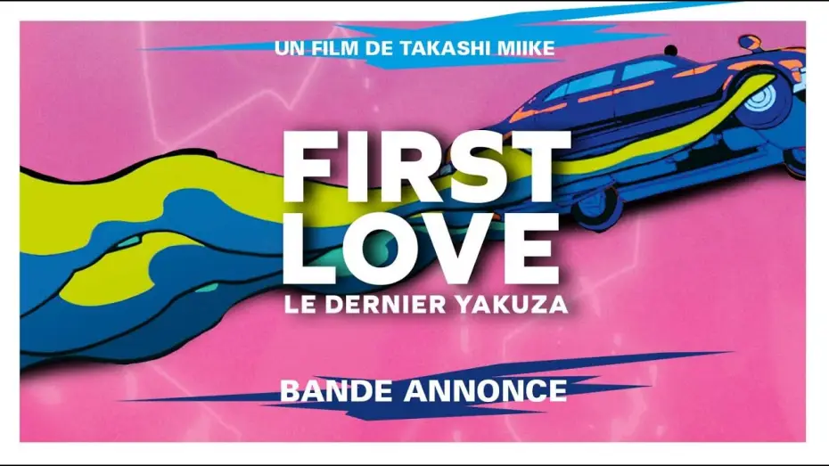 Видео к фильму Первая любовь — FIRST LOVE, LE DERNIER YAKUZA - Bande Annonce [VOST]