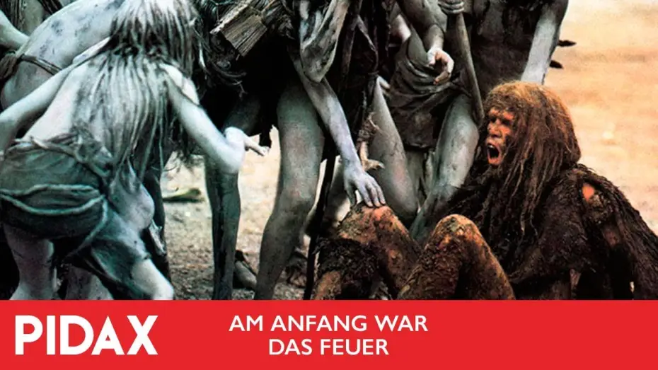 Видео к фильму Борьба за огонь — Pidax - Am Anfang war das Feuer (1981, Jean-Jacques Annaud)