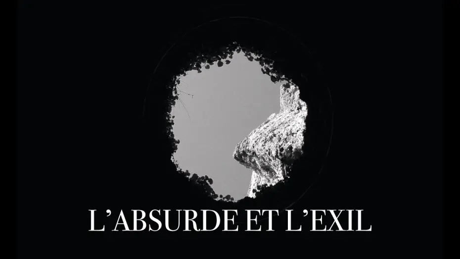 Видео к фильму L’Absurde et l’Exil — L'ABSURDE ET L'EXIL