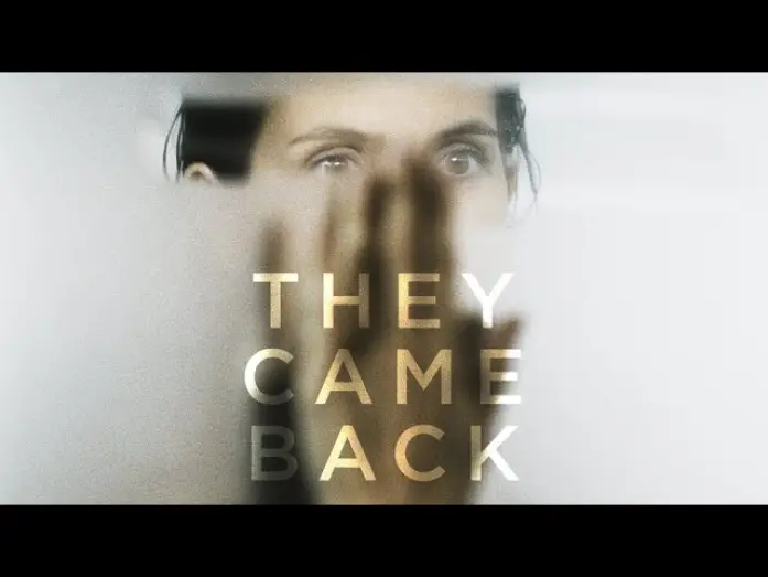 Видео к фильму Вернувшиеся — They Came Back - Official Trailer