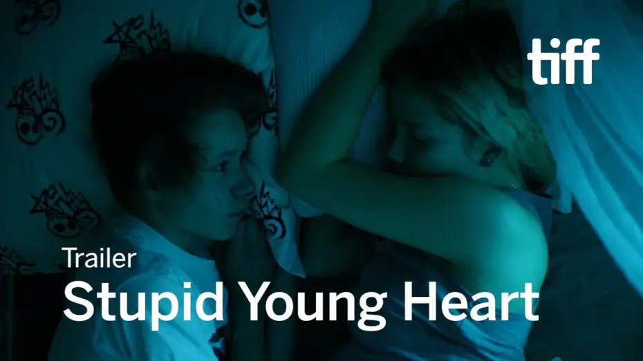 Видео к фильму Глупое юное сердце | STUPID YOUNG HEART Trailer | TIFF 2018