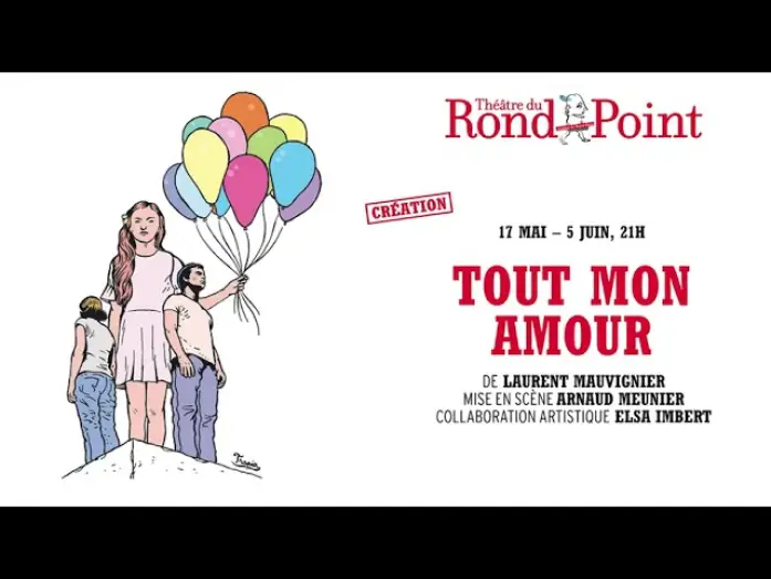Видео к фильму Tout mon amour | Tout mon amour, du 17 mai au 4 juin