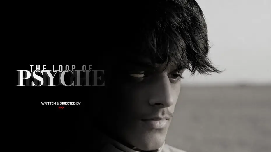 Видео к фильму The Loop Of Psyche — The Loop Of Psyche | Short Film By ???
