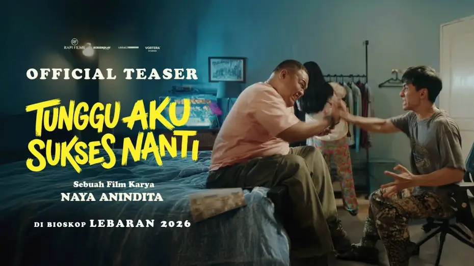 Видео к фильму Tunggu Aku Sukses Nanti | TEASER: WAIT FOR ME TO BE SUCCESSFUL LATER | EID 2026 IN CINEMA