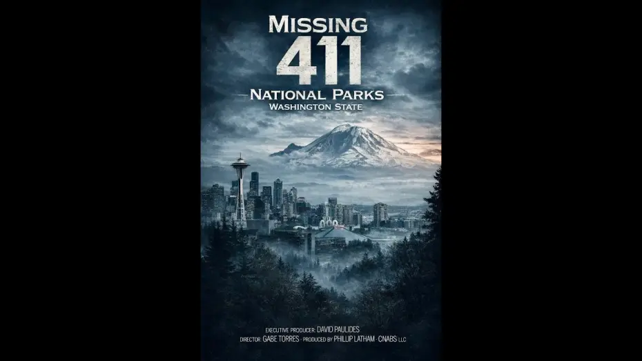 Видео к фильму Missing 411 National Parks: Washington State | Missing 411 National Parks- Premiere Information