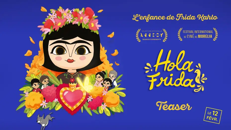 Видео к фильму Hola Frida! | HOLA FRIDA - Bande-annonce
