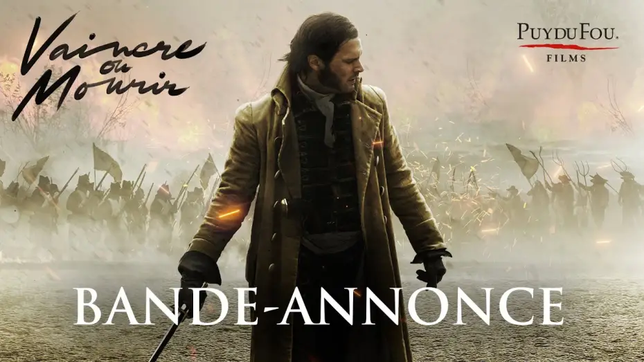Видео к фильму За короля! | Vaincre ou Mourir - Bande-annonce VF | Puy du Fou Films